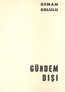 GÜNDEM DIŞI- ŞİİR