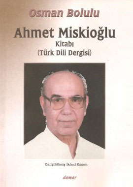 AHMET MİSKİOĞLU - BİYOGRAFİ - 1. BASKI