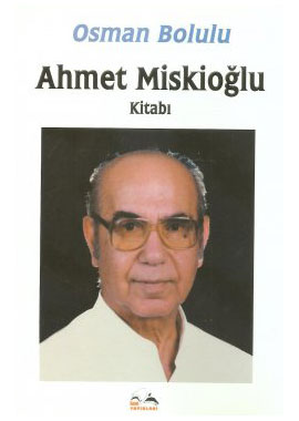 AHMET MİSKİOĞLU (TÜRK DİLİ DERGİSİ)- 2. BASKI