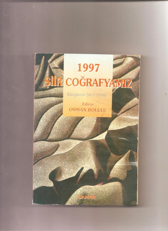 İMECELİ KİTAPLAR 1- 1997 ŞİİR COĞRAFYAMIZ (DERGİLERDE ŞİİR  1996) 