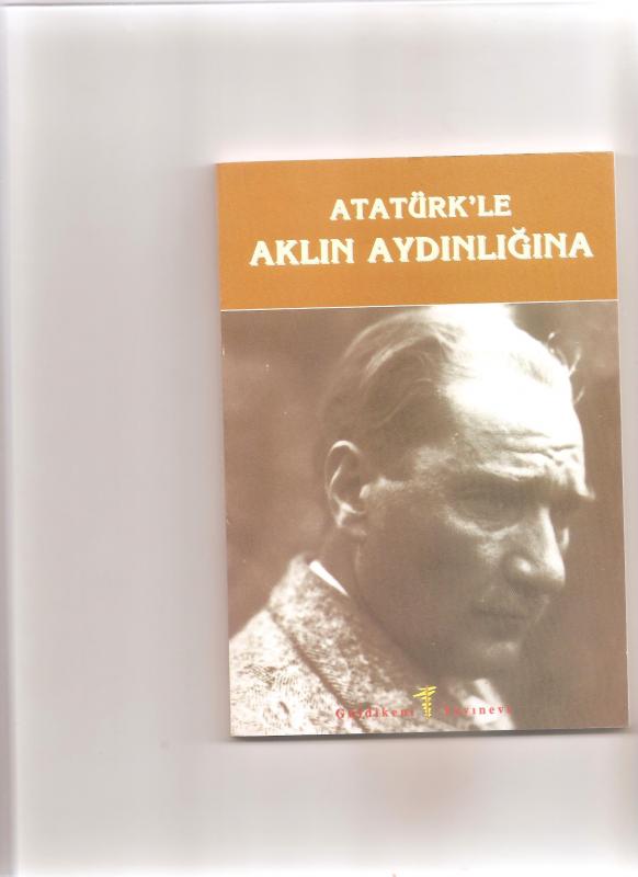 İMECELİ KİTAPLAR 8- ATATÜRK'LE AKLIN AYDINLIĞINA