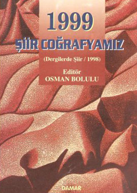 İMECELİ KİTAPLAR 3- 1999 ŞİİR COĞRAFYAMIZ (DERGİLERDE ŞİİR 1998)